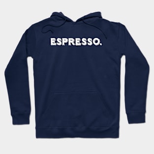 Espresso Hoodie